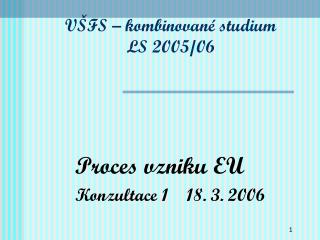 VŠFS – kombinované studium LS 2005/06