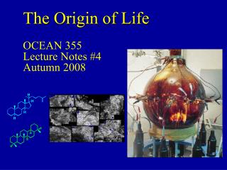 The Origin of Life OCEAN 355 Lecture Notes #4 Autumn 2008