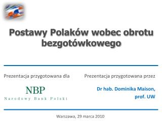 Postawy Polaków wobec obrotu bezgotówkowego