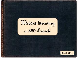 Hledání literatury a 360 Search