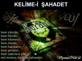 KELİME-İ ŞAHADET