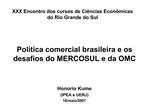 Pol tica comercial brasileira e os desafios do MERCOSUL e da OMC