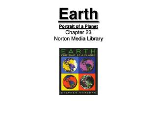 Earth Portrait of a Planet Chapter 23 Norton Media Library