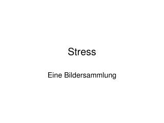 Stress