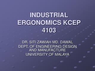 INDUSTRIAL ERGONOMICS KCEP 4103