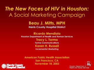 The New Faces of HIV in Houston: A Social Marketing Campaign