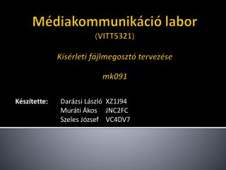 Médiakommunikáció labor ( VITT5321 )
