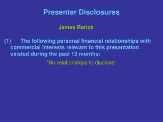 Presenter Disclosures