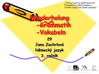 Wiederholung -Grammatik -Vokabeln