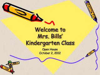 Welcome to Mrs. Bills’ Kindergarten Class