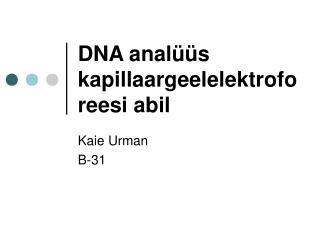 DNA analüüs kapillaargeelelektroforeesi abil
