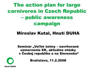 The action plan for large carnivores in Czech Republic – public awareness campaign