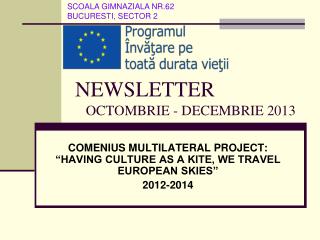 NEWSLETTER OCTOMBRIE - DECEMBRIE 201 3