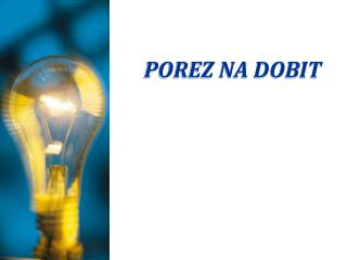 POREZ NA DOBIT