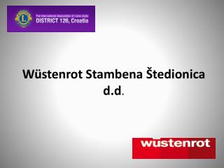 Wüstenrot Stambena Štedionica d.d .