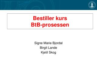 Bestiller kurs BtB-prosessen