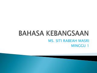 BAHASA KEBANGSAAN