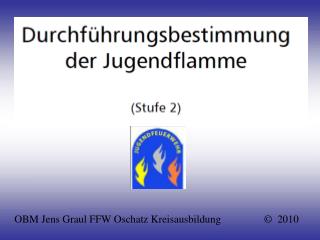 OBM Jens Graul FFW Oschatz Kreisausbildung