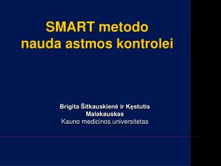 SMART metodo nauda astmos kontrolei