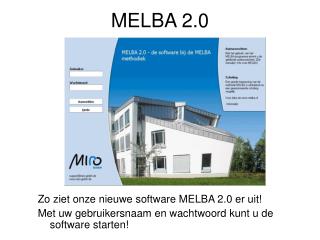 MELBA 2.0