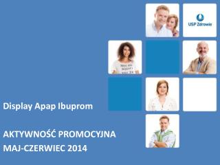 Display Apap Ibuprom AKTYWNOŚĆ PROMOCYJNA MAJ-CZERWIEC 2014