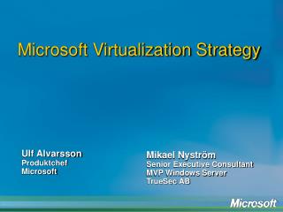 Microsoft Virtualization Strategy
