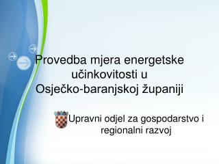 Provedba mjera energetske učinkovitosti u Osječko-baranjskoj županiji