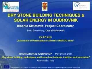 DRY STONE BUILDING TECHNIQUES &amp; SOLAR ENERGY IN DUBROVNIK