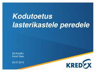 Kodutoetus lasterikastele peredele