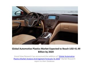 Automotive Plastics Market Trends and Forecast to 2020