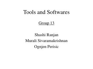 Tools and Softwares