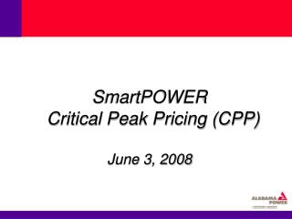 SmartPOWER Critical Peak Pricing (CPP) June 3, 2008