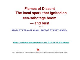 Flames of Dissent The local spark that ignited an eco-sabotage boom — and bust part iii.
