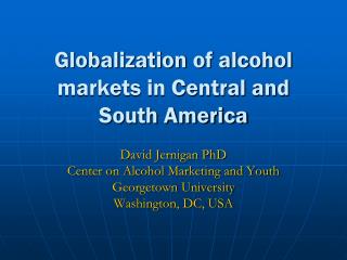 Globalization of alcohol markets in Central and South America