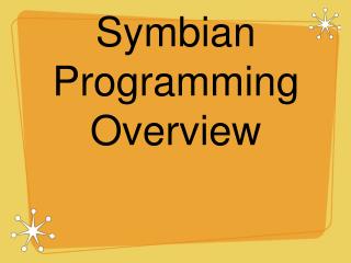 Symbian Programming Overview