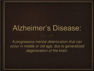 Alzheimer’s Disease: