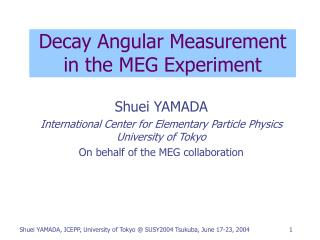 Decay Angular Measurement in the MEG Experiment