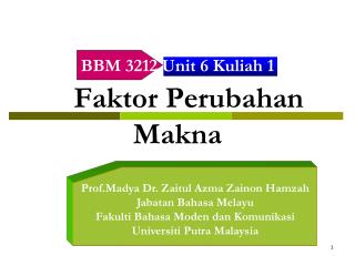 BBM 3212 Unit 6 Kuliah 1 Faktor Perubahan Makna