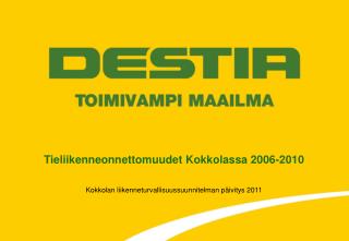 Tieliikenneonnettomuudet Kokkolassa 2006-2010