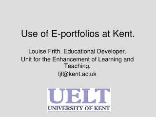 Use of E-portfolios at Kent.