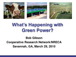 What’s Happening with Green Power?