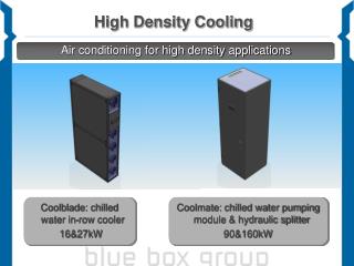 High Density Cooling