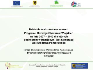 Działania realizowane w ramach Programu Rozwoju Obszarów Wiejskich