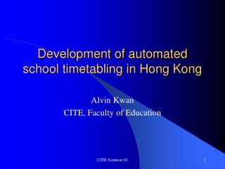 Development of automated school timetabling in Hong Kong