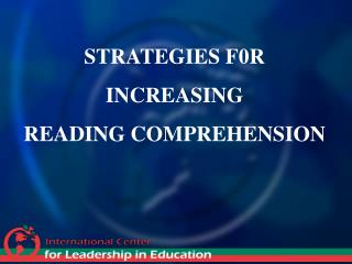 STRATEGIES F0R INCREASING READING COMPREHENSION