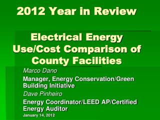 2012 Year in Review Electrical Energy Use/Cost Comparison of County Facilities