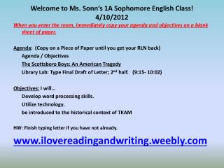 Welcome to Ms. Sonn’s 1A Sophomore English Class! 4/10/2012