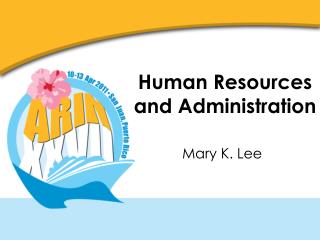 Human Resources and Administration