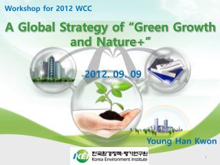 A Global Strategy of “Green Growth and Nature+”