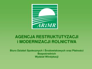 AGENCJA RESTRUKTUTYZACJI i MODERNIZACJI ROLNICTWA